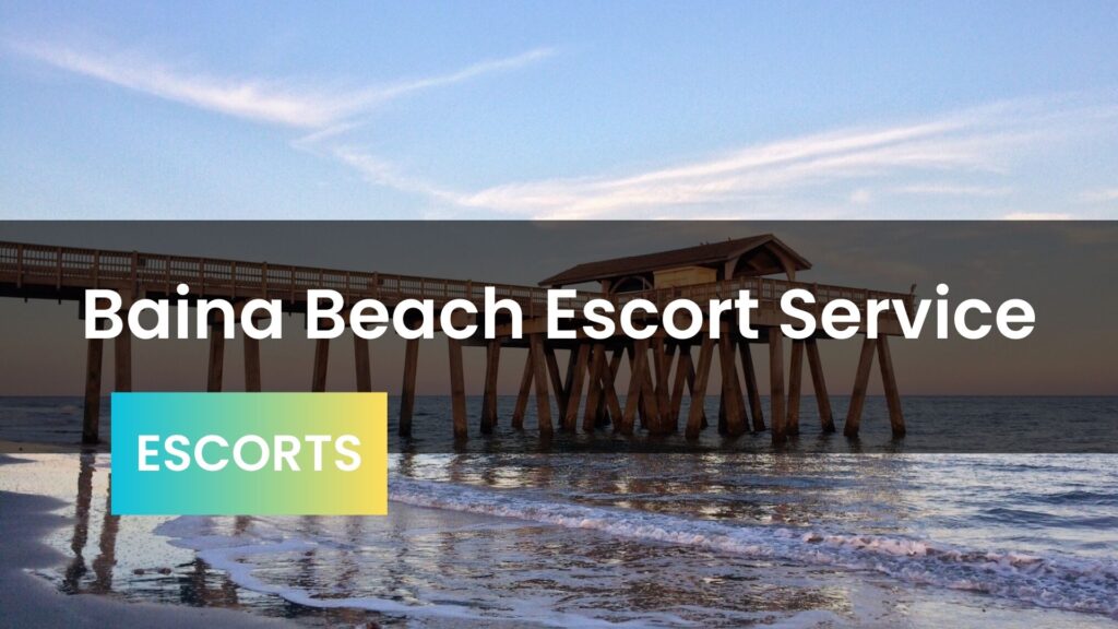 Baina Beach Escorts Service